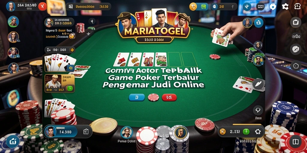 Tampilan gameplay seru dalam permainan poker MARIATOGEL.